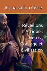 Réveillons l' Afrique - Héros, Courage et Civilisation cover image