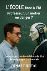 L'ÉCOLE face à L'IA - Professeur, un métier en danger ? cover image