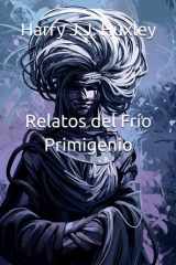 Relatos del Frío Primigenio (Spanish Edition) cover image