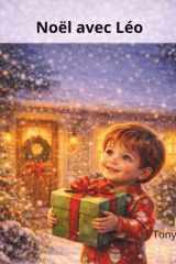Noël avec Léo - Une histoire remplie de magie, d'amour et de moments partagés cover image