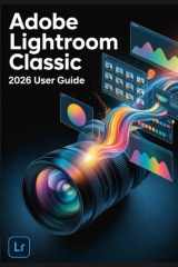 Adobe Lightroom Classic 2026 USER GUIDE - Les vraies réponses à vos questions cover image