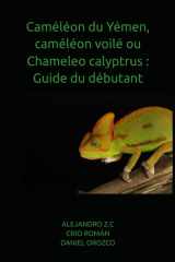 Caméléon du Yémen, caméléon voilé ou Chameleo calyptrus - Guide du débutant cover image