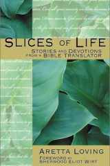 Slices of Life Stories and Devotions from a Bible Translator cover image