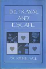 Betrayal and Escape cover image
