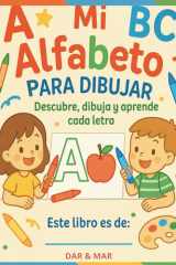 Mi Alfabeto para dibujar: descubre, dibuja y aprende cada letra cover image