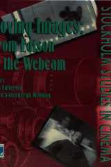 Moving Images From Edison to the Webcam cover image