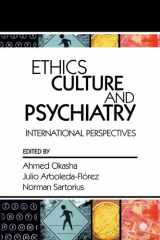 Ethics, Culture, and Psychiatry: International Perspectives cover image