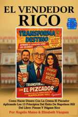 EL VENDEDOR RICO Como Hacer Dinero Con La Crema El Pizcador Aplicando Los 13 Principios Del Éxito De Napoleón Hill Del Libro Piense Y Hágase Rico cover image