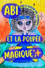 ABI ET LA POUPÉE MAGIQUE: Un conte africain de courage et de coeur. (French Edition) cover image