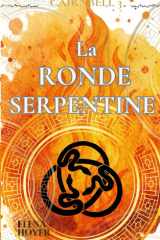 La ronde serpentine (CAIRNBELL : La mélodie du Passé) (French Edition) cover image