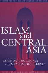 Islam and Central Asia (Center for Political and Strategic Studies Book) cover image