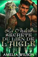 La Chaleur Secrète du Lien de l'Aigle - Une identité secrète retrouvée Family Hawk Romance cover image