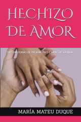 Hechizo de Amor - Tres Historias de Pasión. Tres Etapas de la Vida cover image