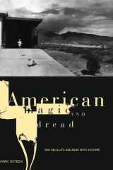 American Magic and Dread Don DeLillo's Dialogue with Culture cover image