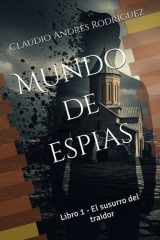 Mundo de espias - Libro 1 - El susurro del traidor cover image