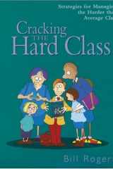 Cracking the Hard Class Strategies for Managing the Harder Than Average Class cover image