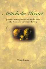 Artichoke Heart Journey Through Loss to Rediscover the Soul and Celebrate Living cover image