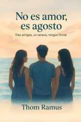 No es amor, es agosto - Tres amigos, un verano, ningún límite cover image