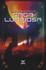 Daga Luminosa Vol. I - Antología de lo posible, lo prohibido y lo por venir cover image