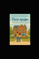Faire équipe - Une maison pour nous (Tome 2) cover image