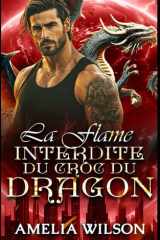 La Flamme Interdite du Croc du Dragon - Un amour interdit, une romance de dragon de seconde chance cover image