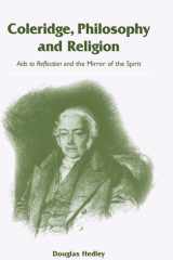 Coleridge, Philosophy and Religion Aids to Reflection and the Mirror of the Spirit cover image