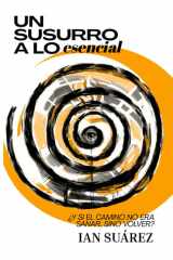 Un susurro a lo esencial - ¿Y si el camino no era sanar, sino volver? cover image