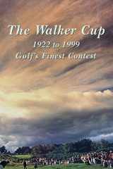 Walker Cup, 1922-1999 Golf's Finest Contest cover image
