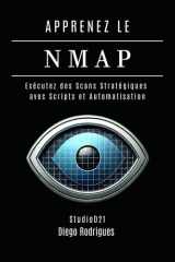 Apprenez Le Nmap - Exécutez des Scans Stratégiques avec Scripts et Automatisation cover image