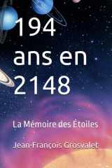 194 ans en 2148 - La Mémoire des Étoiles cover image