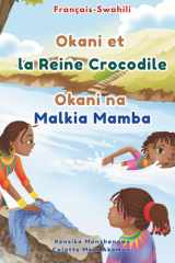 Okani et la Reine Crocodile - Okani na Malkia Mamba - Livre bilingue français-swahili pour enfants: Apprendre le Swahili aux enfants cover image