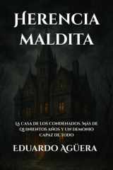 Herencia maldita - (Terror) La casa de los condenados. Más de quinientos años y un demonio capaz de todo. Libro de relatos. cover image