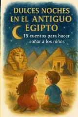 Dulces Noches En El Antiguo Egipto - 15 Historias Para Soñar cover image