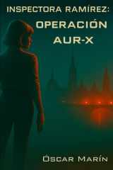 Silvia Ramírez - Operación AUR-X cover image