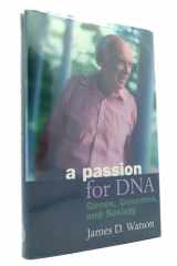 A Passion for DNA: Genes, Genomes, and Society cover image