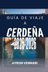 GUÍA DE VIAJE A CERDEÑA 2025-2026: "Descubre la Joya del Mediterráneo" (Spanish Edition) cover image