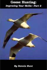 Goose Hunting Improving Your Skills, Part 2 cover image