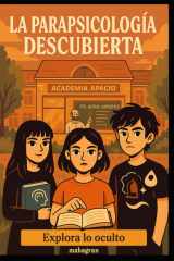 LA PARAPSICOLOGIA DESCUBIERTA: Explora lo oculto (Spanish Edition) cover image