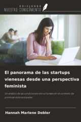 El panorama de las startups vienesas desde una perspectiva feminista: Un análisis de las condiciones estructurales en el contexto de premisas estereotipadas cover image