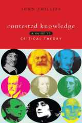 Contested Knowledge A Guide to Critical Theory cover image