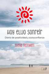 Hoy elijo sonreir: Diario de positividad y autoconfianza cover image