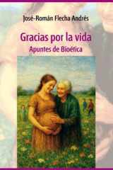Gracias por la vida: Apuntes de Bioética cover image