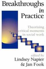 Breakthroughs in Practice: Theorising Critical Moments in Social Work cover image