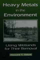 Heavy Metals in the Environment Using Wetlands for their Removal cover image