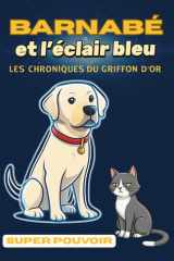Barnabé et l'Éclair Bleu: Les Chroniques du Griffon d'Or (French Edition) cover image