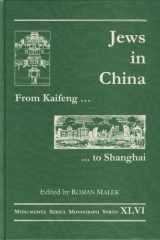 From Kaifeng to Shanghai: Jews in China (Monumenta Serica Monograph Series) cover image