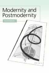 Modernity and Postmodernity Knowledge, Power and the Self cover image