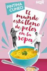 El mundo está lleno de pelos en la sopa (Spanish Edition) cover image