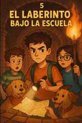 El Laberinto Bajo la Escuela cover image