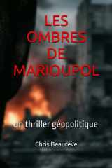 Les Ombres de Marioupol - Un thriller géopolitique cover image